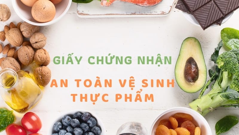 Giấy chứng nhận vệ sinh an toàn thực phẩm