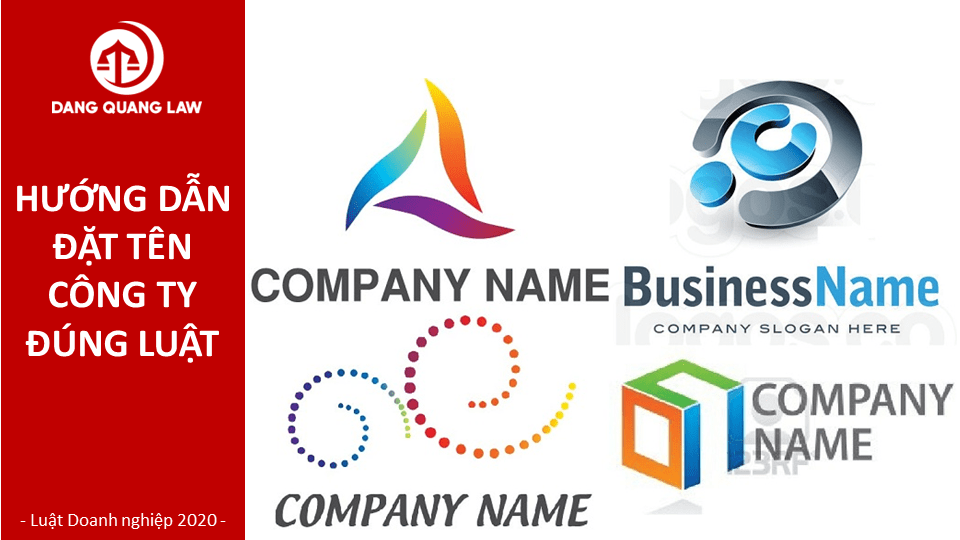 Hướng dẫn cách đặt tên công ty hay, đúng luật