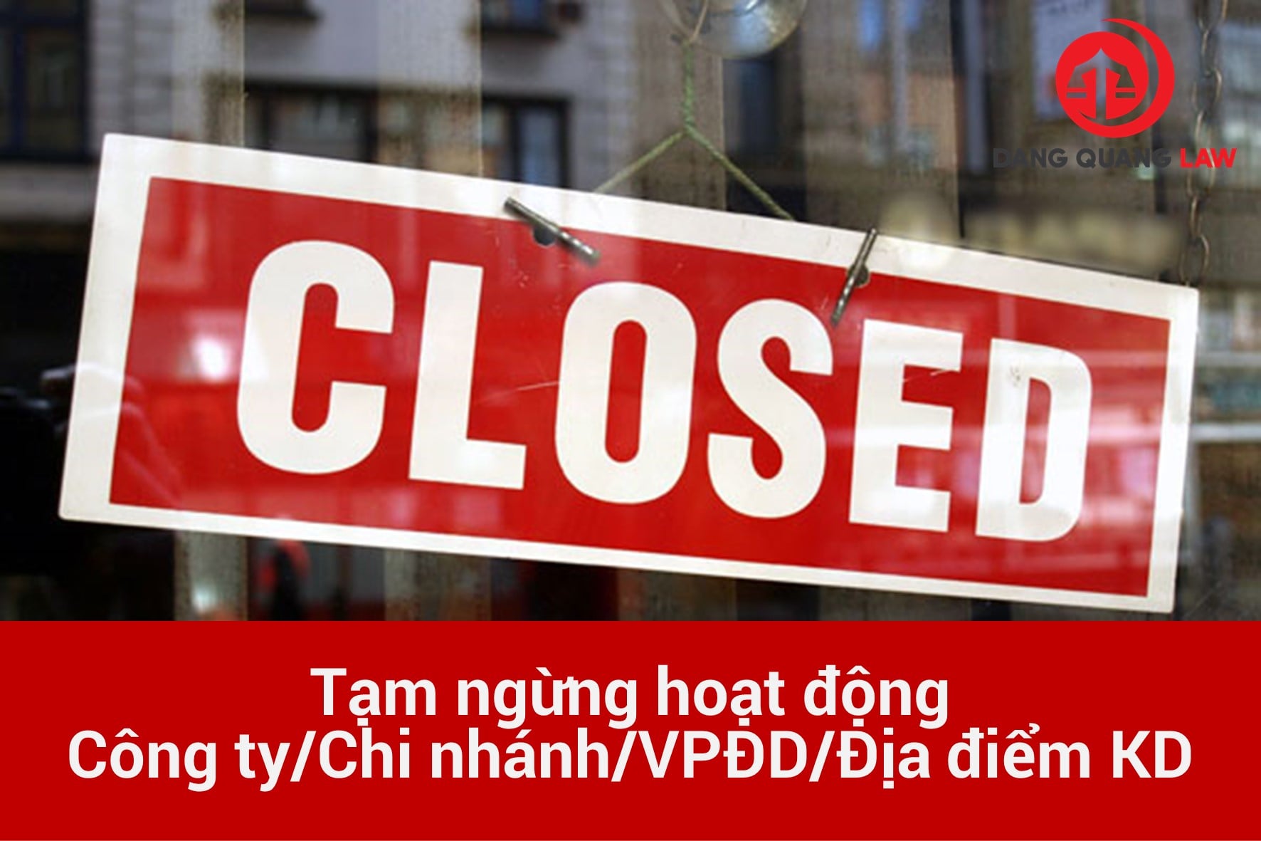 Thủ tục tạm ngừng kinh doanh công ty/Chi nhánh/ VPĐD/ ĐĐKD