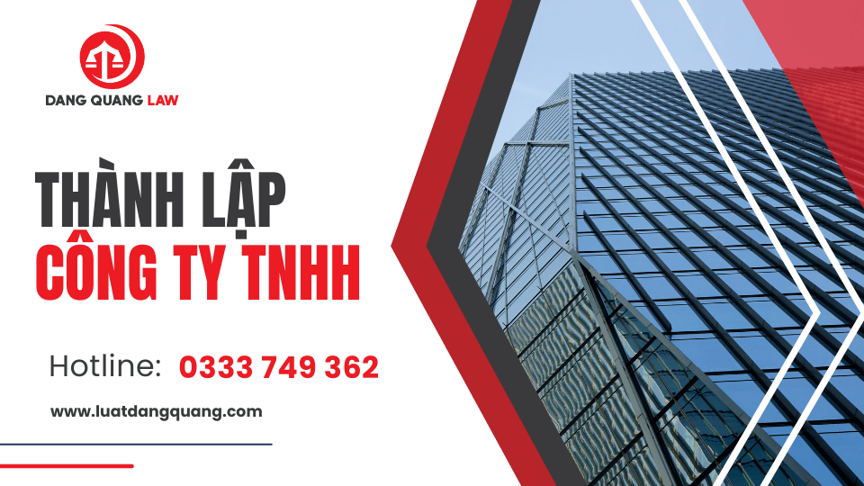 Thủ tục thành lập công ty trách nhiệm hữu hạn