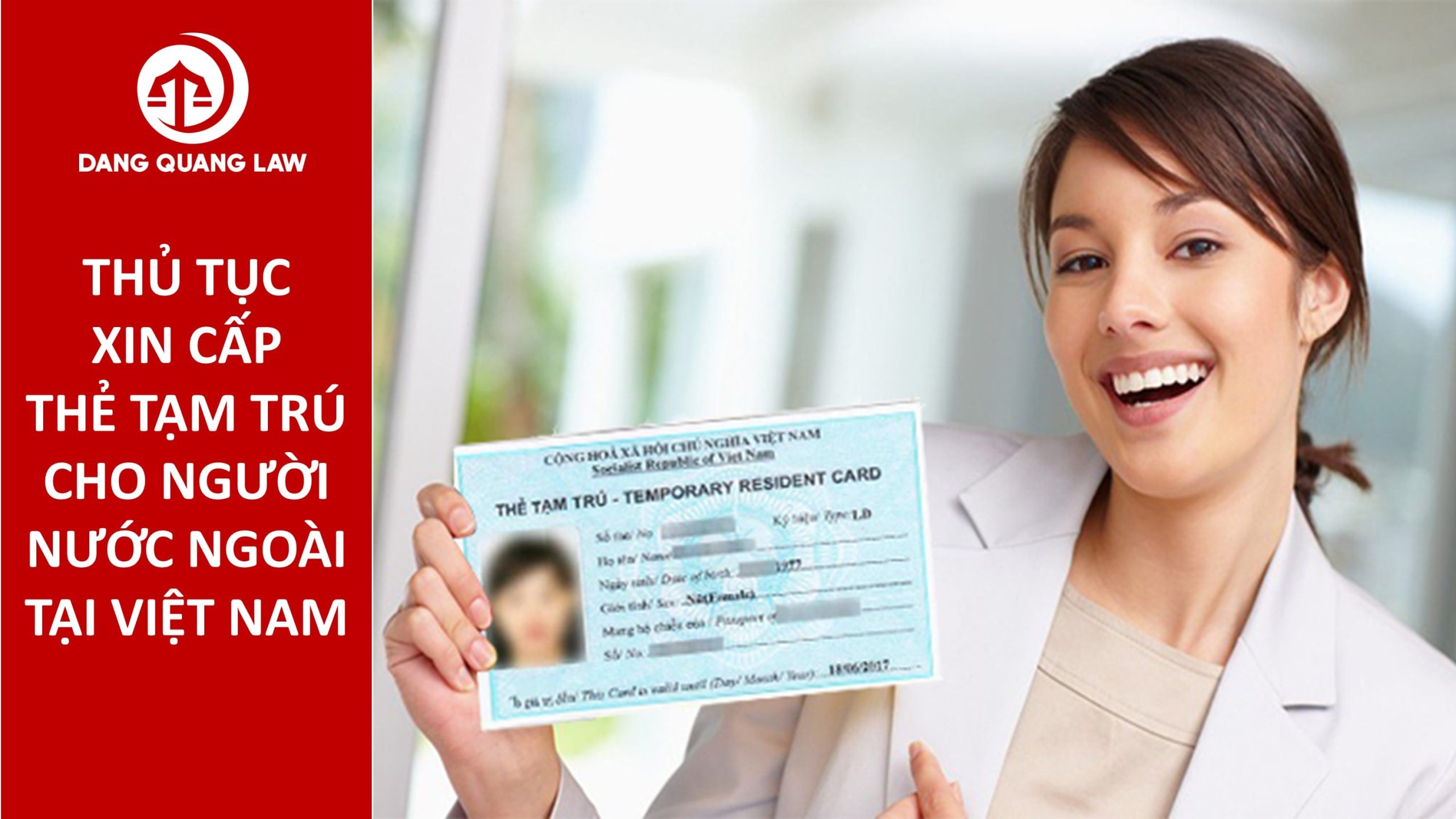 thủ tục xin cấp thẻ tạm trú cho người nước ngoài tại Việt Nam