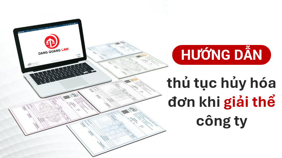 Hướng dẫn thủ tục hủy hóa đơn khi giải thể công ty