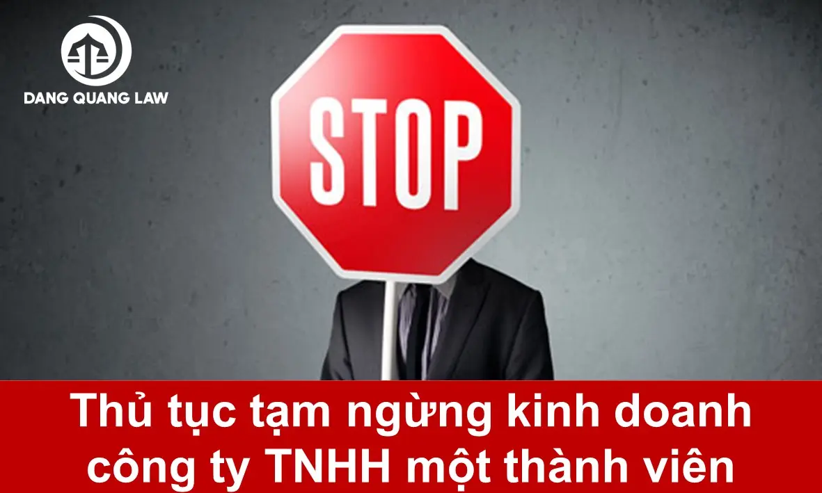 Thủ tục tạm ngừng kinh doanh công ty TNHH một thành viên