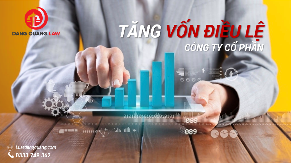 Thủ tục tăng vốn điều lệ công ty cổ phần