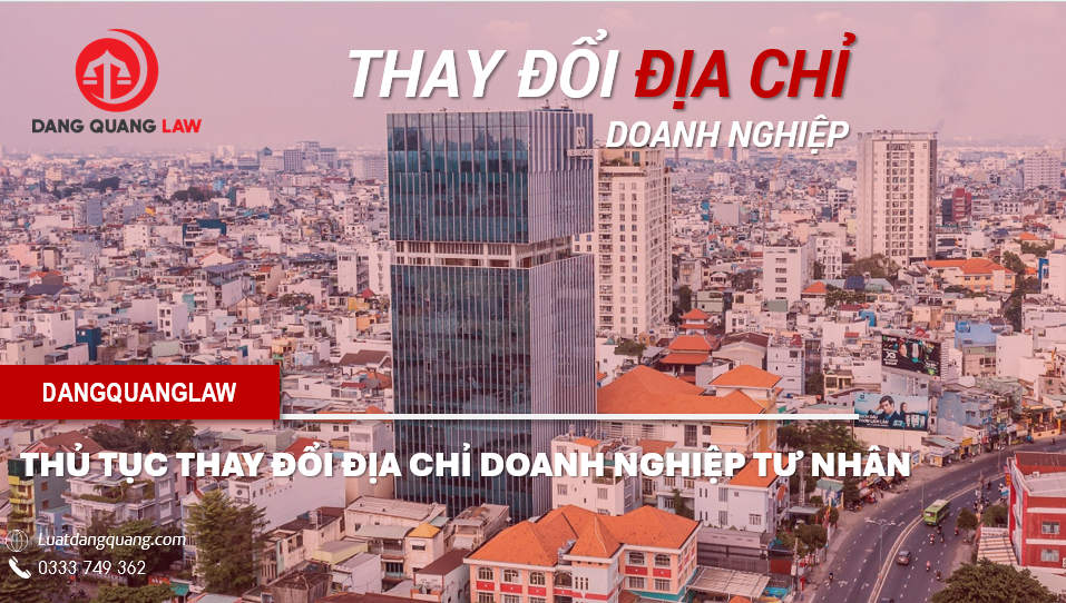 Thủ tục thay đổi địa chỉ doanh nghiệp tư nhân