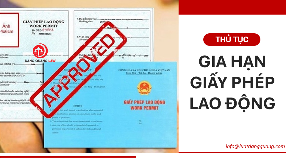 Thủ tục gia hạn giấy phép lao động