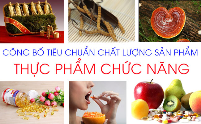 Thủ tục công bố chất lượng sản phẩm thực phẩm chức năng