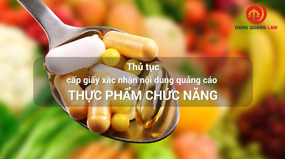 Giấy xác nhận nội dung quảng cáo thực phẩm chức năng