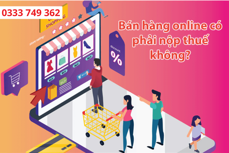 Bán hàng online có phải nộp thuế không? 