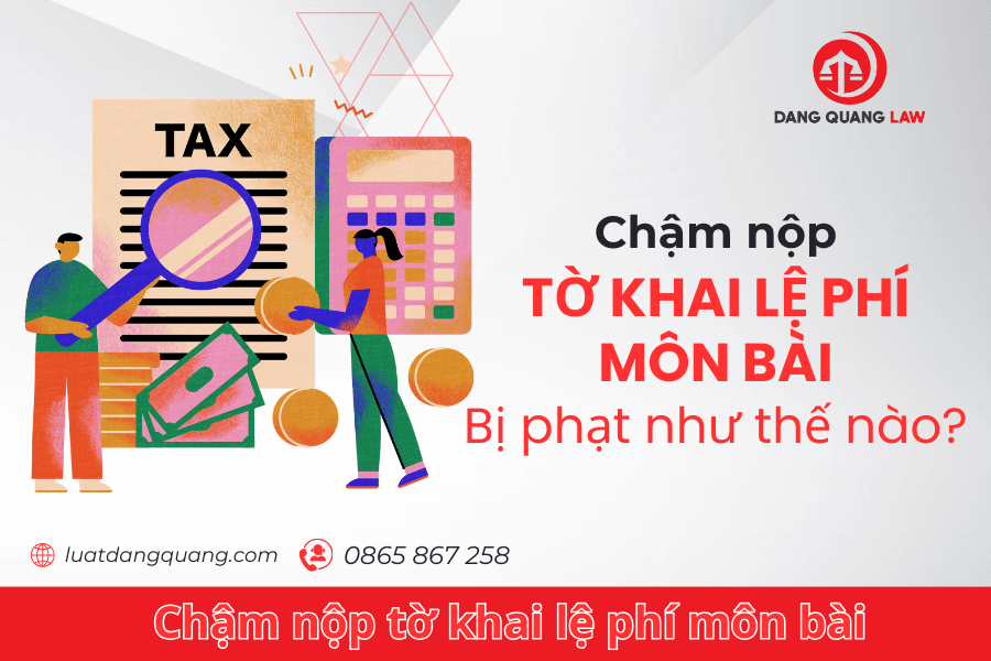 Doanh nghiệp chậm nộp thuế môn bài phạt bao nhiêu?