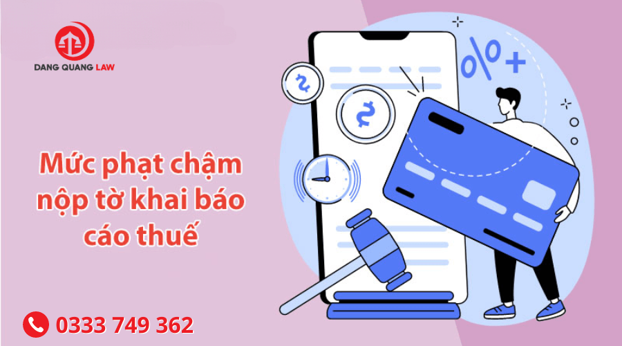 phạt chậm nộp tờ khai báo cáo thuế